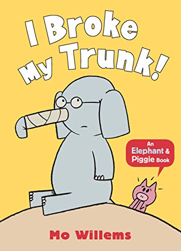 I Broke My Trunk! (Elephant and Piggie) von Penguin